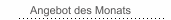Angebot des Monats